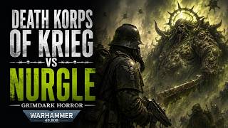 Death Korps of Krieg vs Nurgle | Warhammer 40K Horror