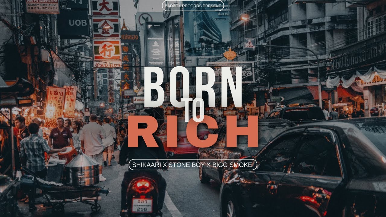 Born To Rich (Full Video) Shikaari | StoneBoy | Bigg Smoke | New Punjabi Song 2023