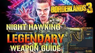 Borderlands 3: NIGHT HAWKING! Legendary Weapon Guide (GUARANTEED Drop!) HOW TO GET THE BEST SMG!
