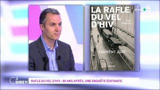 Rafle du Vel d’Hiv : 80 ans après, une enquête édifiante #cadire 08.06.2022