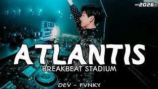 DJ ATLANTIS BREAKBEAT KLASIC STADIUM FULL BASS VIRAL TIKTOK TERBARU 2026
