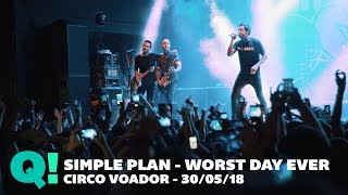 Worst Day Ever - Simple Plan (Circo Voador, 2018)
