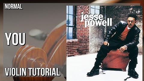 How to play You by Jesse Powell on Violin (Tutorial)
