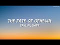 Taylor Swift The Fate Of Ophelia Lyric taylorswift lyrics thefateofophelia mp3
