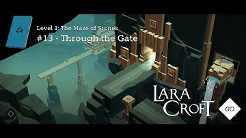 Lara Croft Go - Level 3: The Maze of Stones - #13: Through the Gate