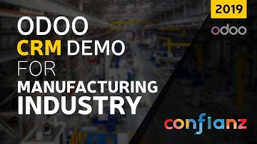 odoo crm demo and its features (odoo manufacturing module) By Confianz
