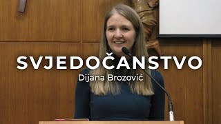 Dijana Brozović - Svjedočanstvo