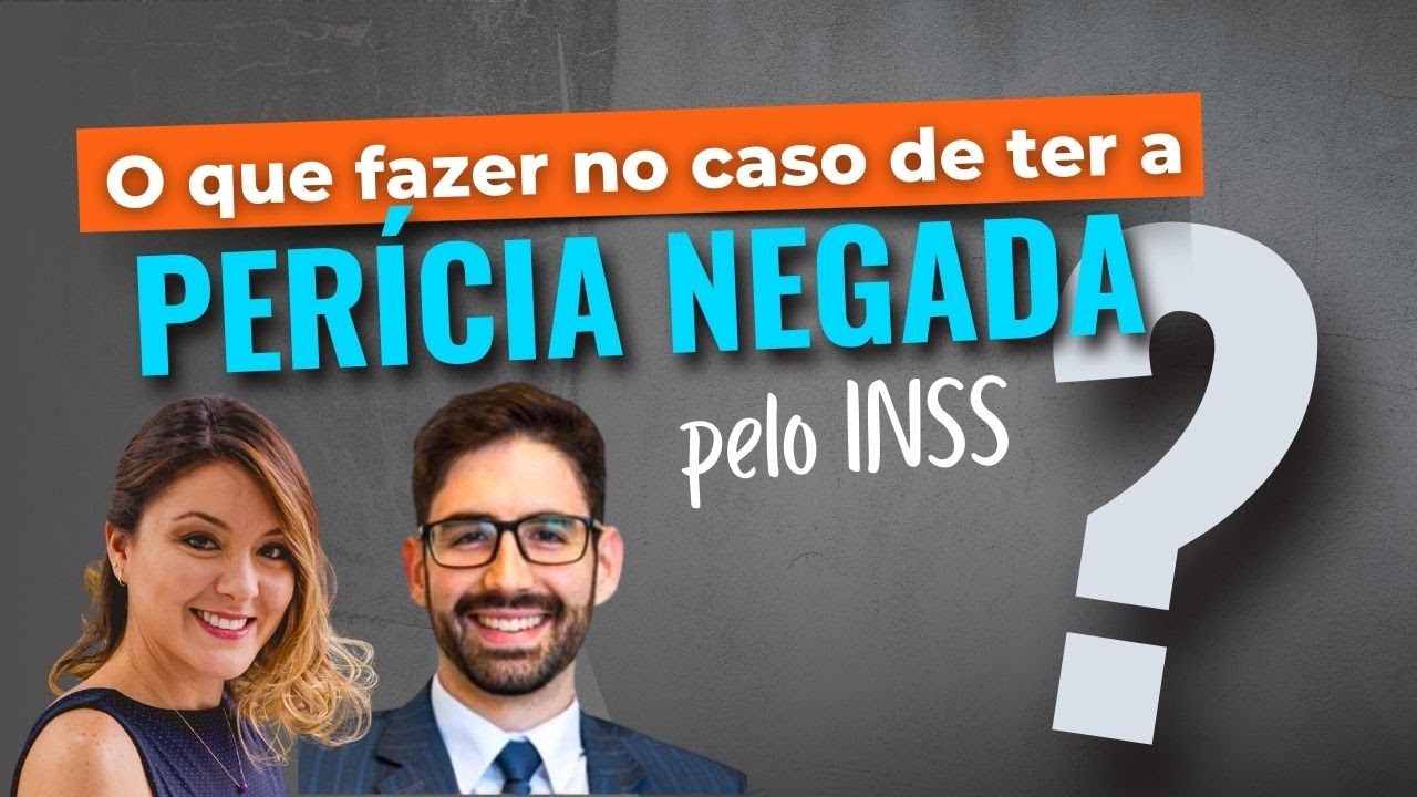 O que fazer no caso de ter a perícia negada pelo INSS? | Descomplicando ...