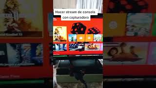 Como usar una capturadora de video para stremear tu consola