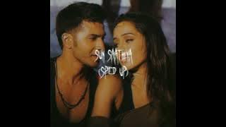 sun saathiya (sped up) | spedupns