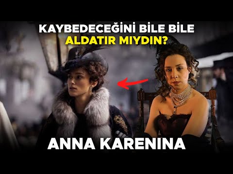 Baş Döndürücü Bir Kadının Sarsıcı Hikâyesi: Anna Karenina | Aslında Kim / Ben