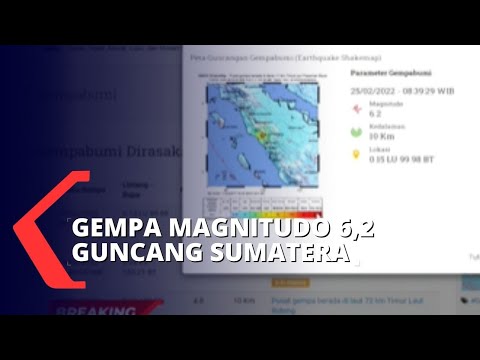 BREAKING NEWS - Gempa Magnitudo 6,2 Guncang Pasaman Barat, 15 Wilayah Ikut Rasakan Gempa!