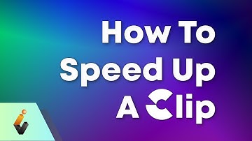How To Speed Up a Clip
