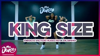 King Size - Diego e Victor Hugo (Coreografia) Mix Dance