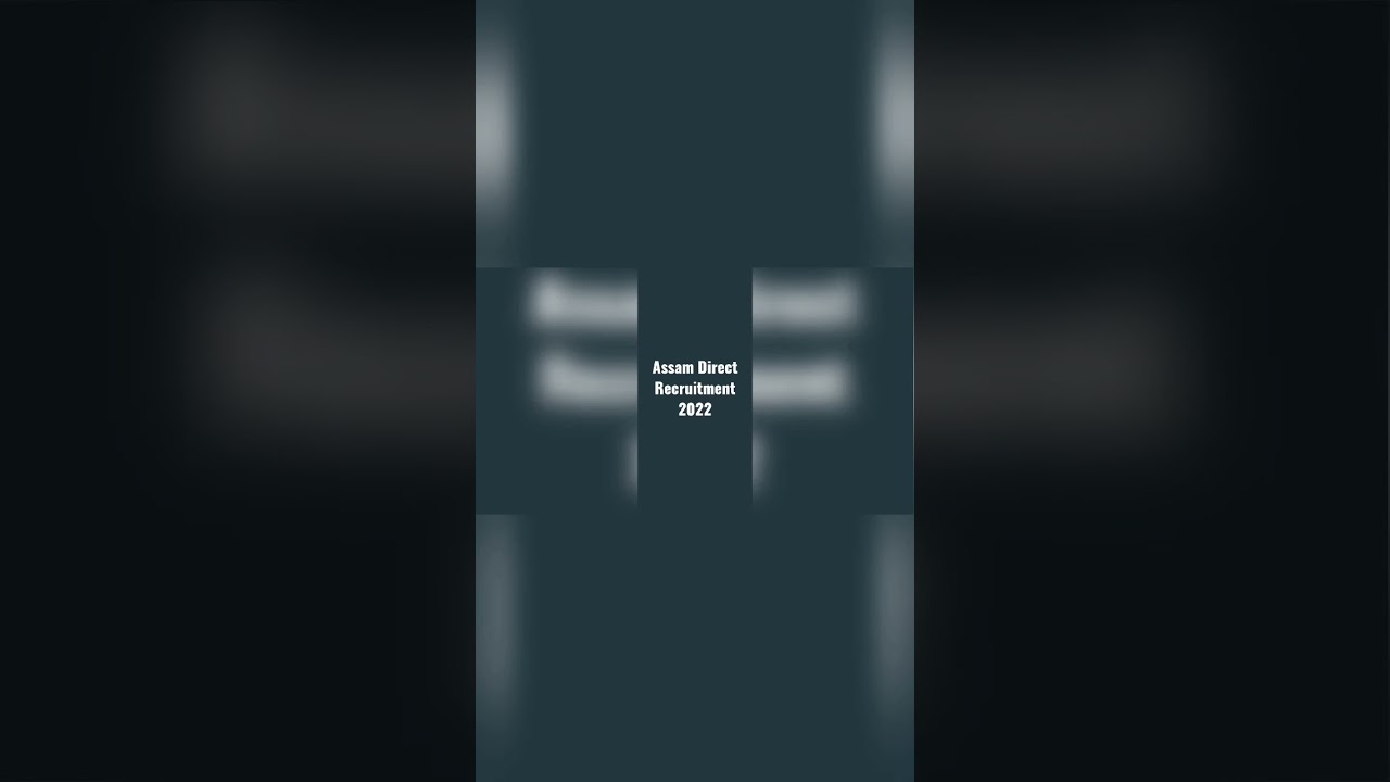 Assam Direct Recruitment 2022 – 26441