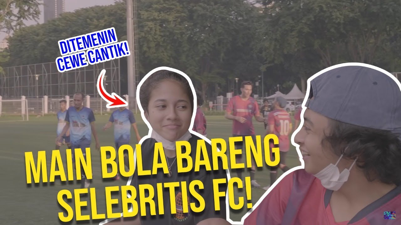 Main Bola Bareng Selebritis FC, Bastian Steel Ajak Sitha Marino