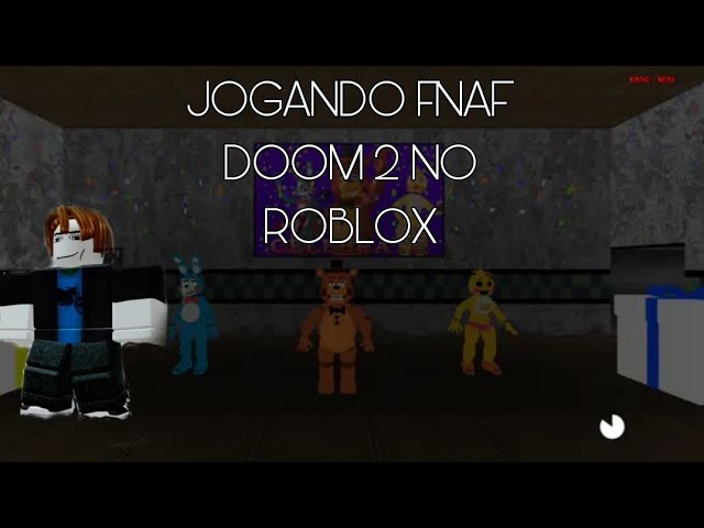 Roblox O temido FNAF DOOM 2 do ROBLOX! 