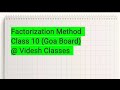 Factorization #class 10#maths #goa #education #video