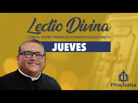 Lectio Divina de hoy jueves 30 de mayo