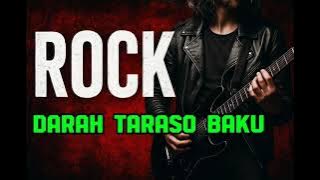Darah Taraso Baku (rock)