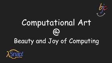 Computational Art & Beauty and Joy of Computing