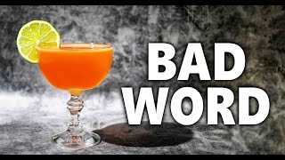 How To Master The Bad Word Cocktail with Four Simple Steps