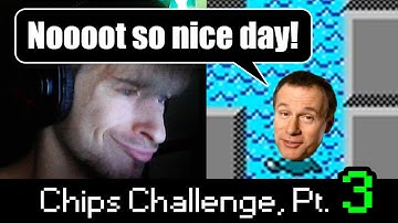 NOT SO NICE DAY | cs188 Plays: Chips Challenge, Pt. 3