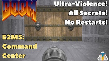 DOOM - E2M5 "Command Center" (Ultra-Violence + 100% Secrets)