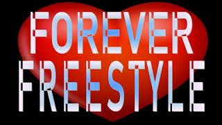 Forever Freestyle Mix - (DJ Paul S)