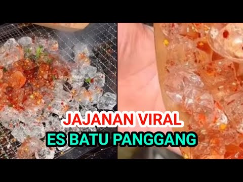 Viral Jajanan Es Batu Panggang