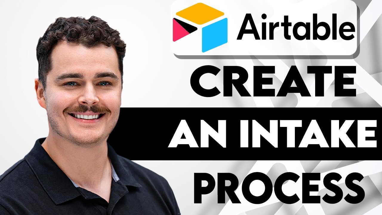 How To Create An Intake Process In Airtable [2026 Guide] - YouTube