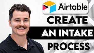 How To Create An Intake Process In Airtable [2026 Guide]