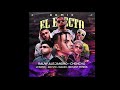 El Efecto Remix - Rauw Alejandro × Chencho Corleone ft Lyanno - Kevvo - Dalex - Bryant Myers