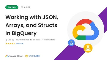 Working with JSON, Arrays, and Structs in BigQuery | #GSP416 | #qwiklabs