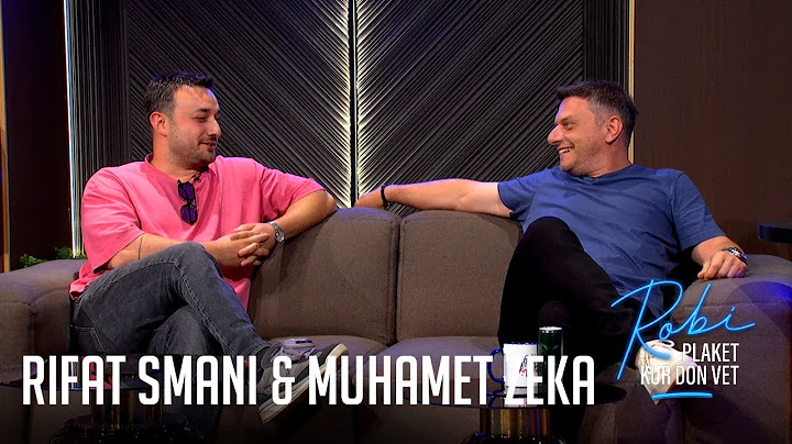 Robi Plaket Kur Don Vet - Rifat Smani & Muhamet Zeka (Emisioni i Plotë)