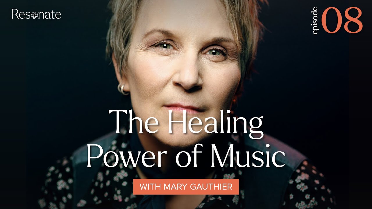 The Healing Power of Music with Mary Gauthier | 08 - YouTube