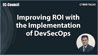 Improving ROI with Implementation of DevSecOps | EC-Council