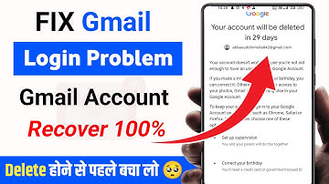 Your account will be deleted in 29 days gmail problem | how to recover gmail account