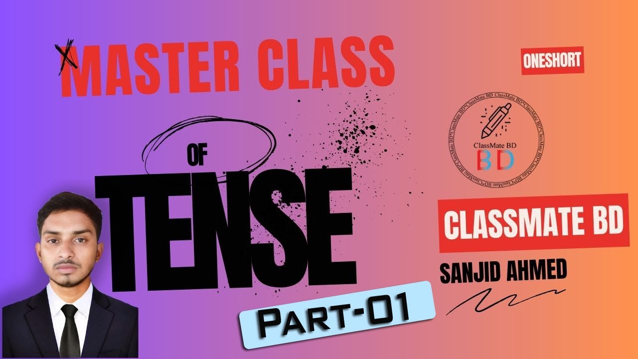 Tense! আর নয় চিন্তা এক Playlist যথেষ্ট । How to learn Tense । ClassMate.BD