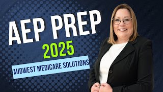 AEP Preparation- Midwest Medicare Solutions