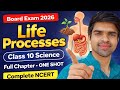 Life Processes Class 10 Science | Full Chapter One Shot | Complete NCERT Explanation | Board Exam
