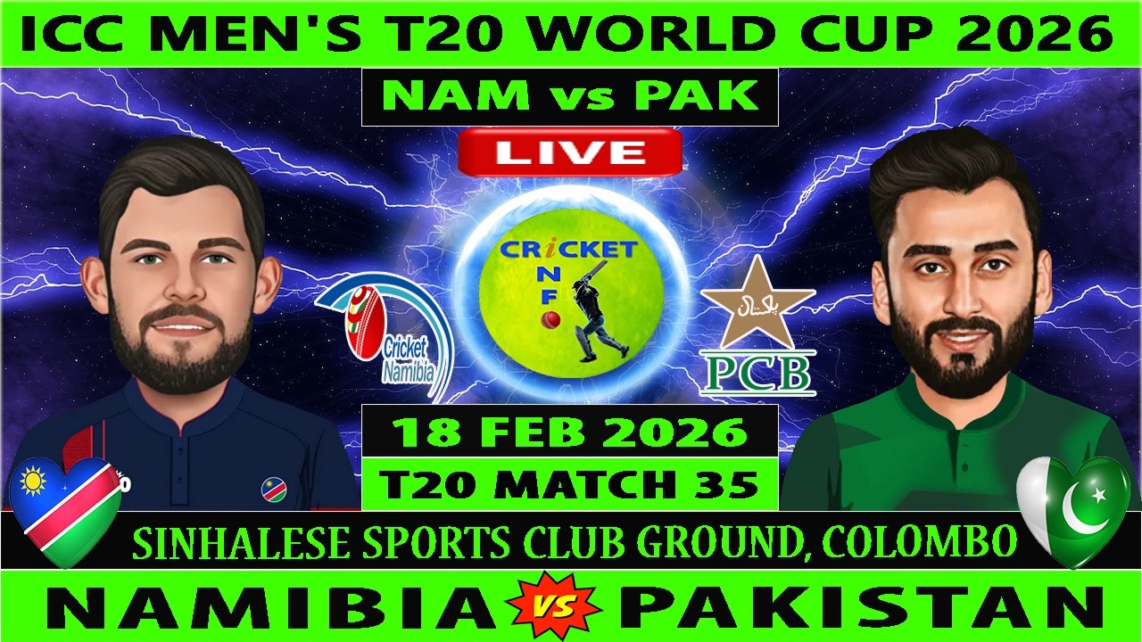 Namibia vs Pakistan | NAM vs PAK | 35th T20I Match of T20 ICC Men's T20 World Cup 2026 | PAK vs NAM