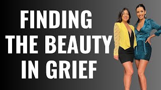 Laughing Through Tears: Finding Beauty in Grief