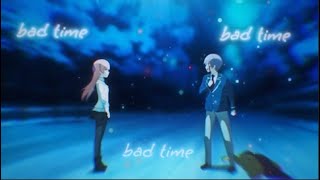 「Bad Time 👑🤍」Fly me to the moon「AMV/EDIT」4K