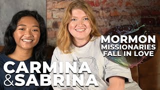 187: Carmina and Sabrina | From Sister Missionaries to Lovers