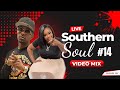 Southern Soul Video Mix #14