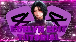 Evelyn Edit Tutorial On Capcut Free Clips