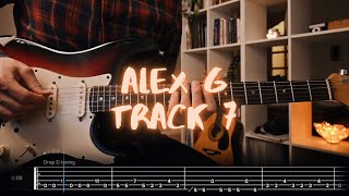 Track 7 Alex G Сover / Guitar Tab / Lesson / Tutorial