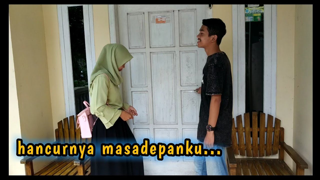 Hancurnya masa depanku - film pendek - eps 07