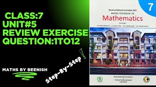 Class 7th,Maths,NBF, Unit #5, Review exercise #5, question 1to12